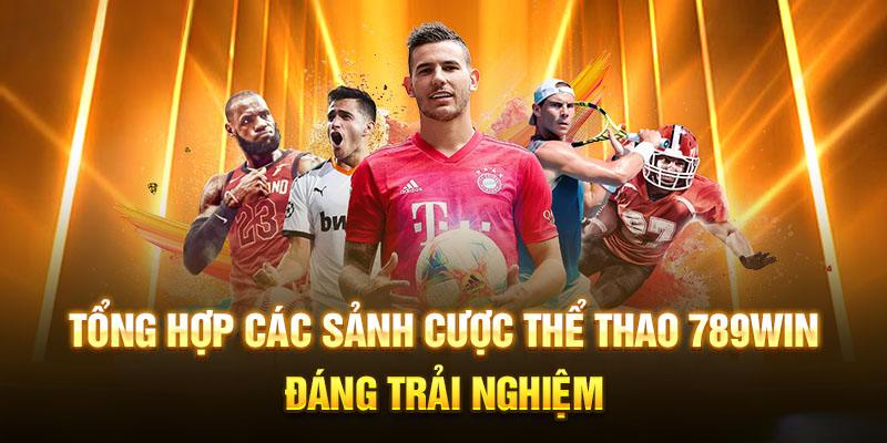 Cá độ thể thao trực tuyến chuyên nghiệp tại 789win